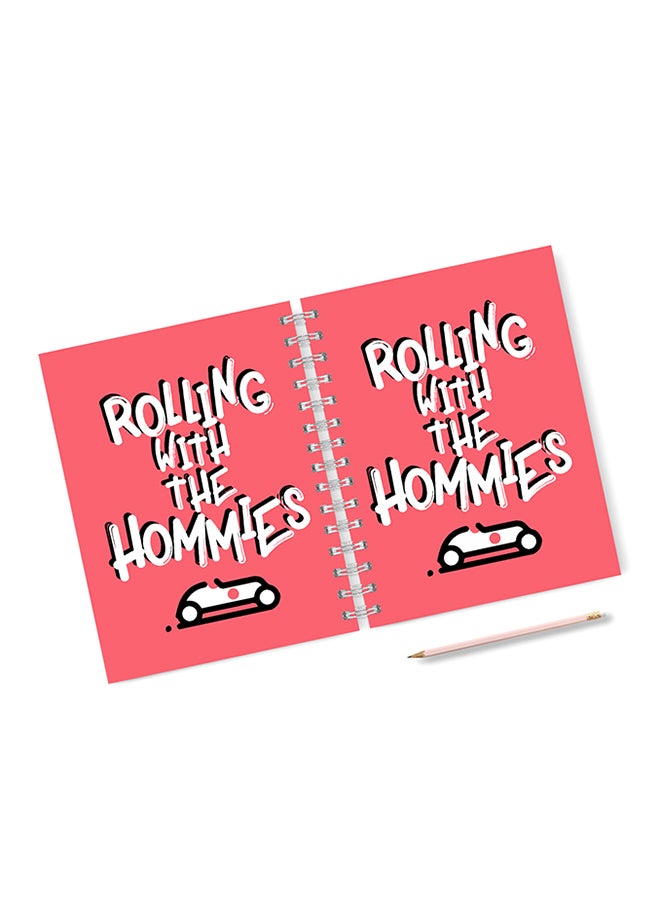 A4 Rolling With The Hommies Notebook Pink/White
