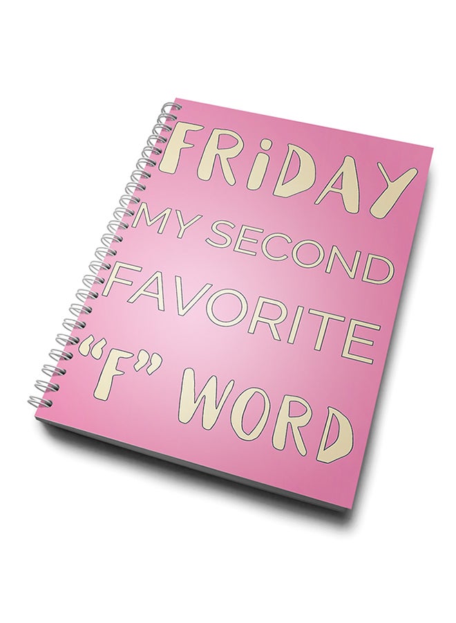 A4 Friday My Second Favourite F Word Notebook Pink