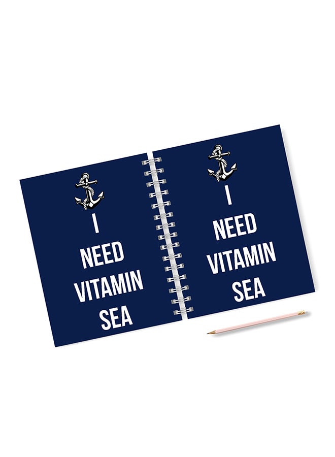 A4 I Need Vitamin Sea Notebook Navy