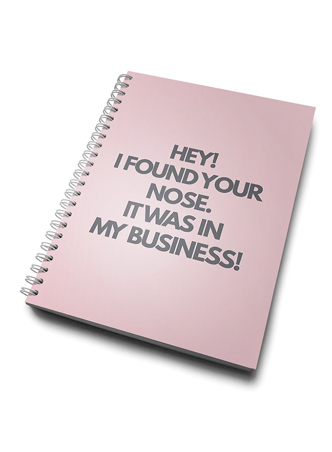 A4 Mind Your Business Funny Notebook Pink