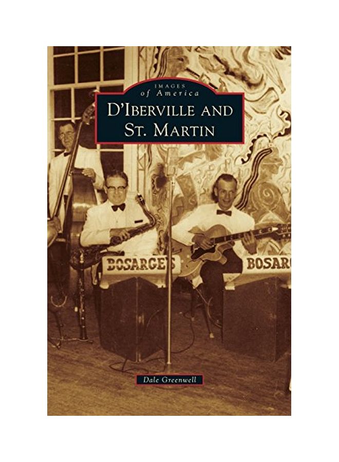D'iberville And St. Martin: Images Of America hardcover english - 12 Jan 2015  - Image 1