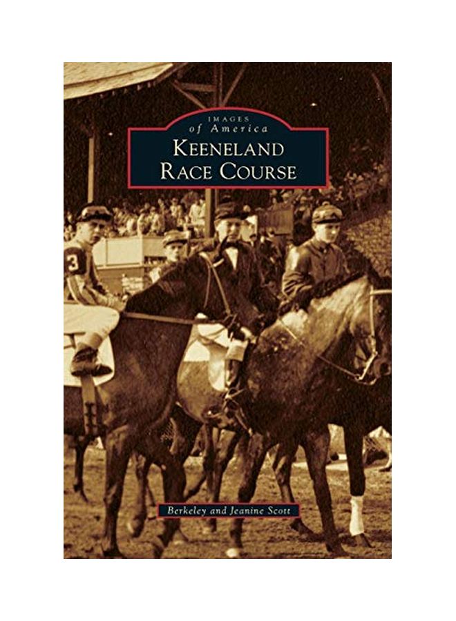 Keeneland Race Course: Images Of America hardcover english - 12 Mar 2012  - Image 1