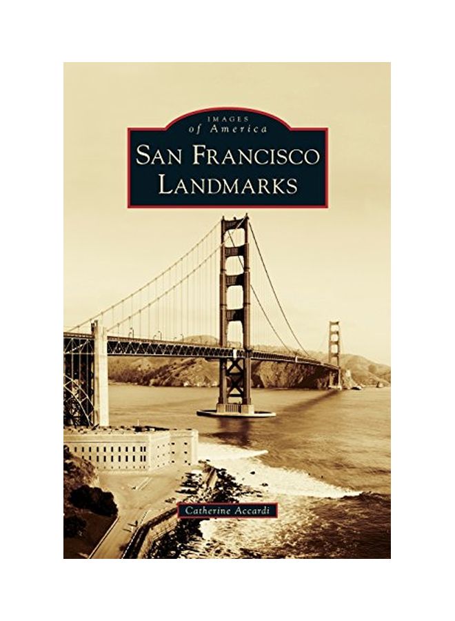 San Francisco Landmarks: Images Of America hardcover english - 12 Nov 2012 - Image 1