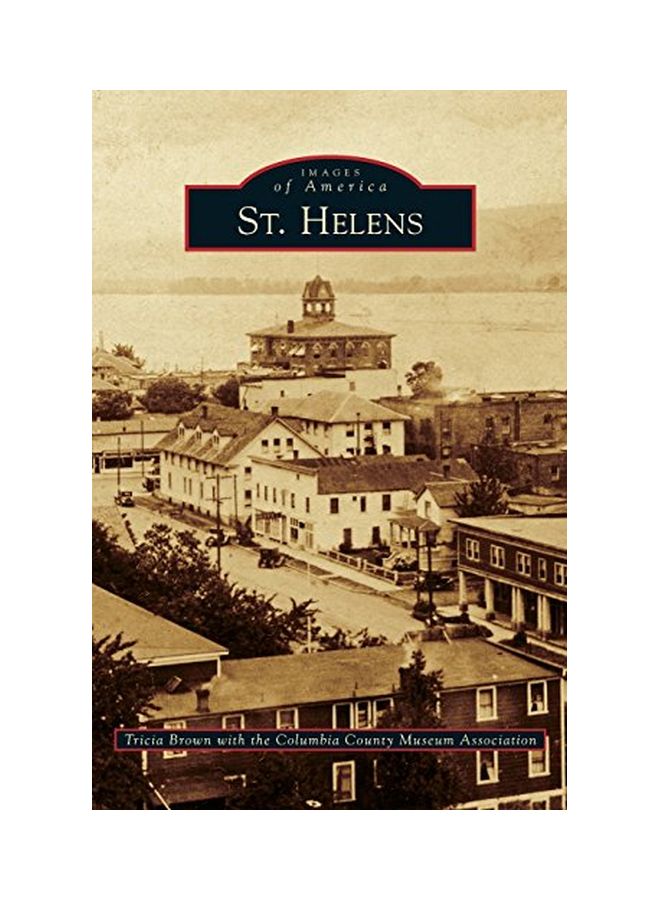 St. Helens: Images Of America hardcover english - 01 Jun 2015  - Image 1
