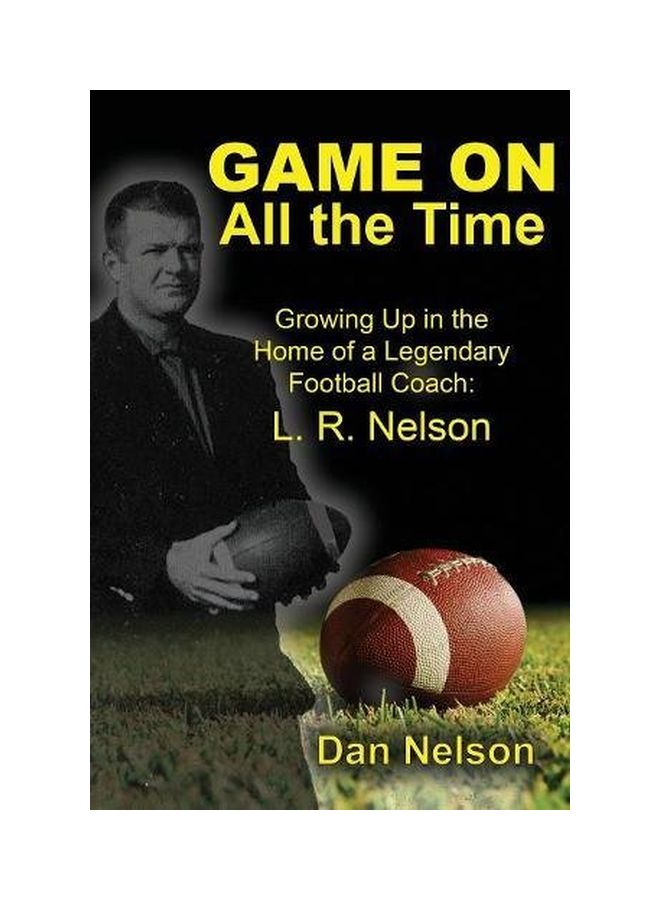 Game On All The Time Paperback English by Nelson, Dan - 10 Feb 2017  - Image 1