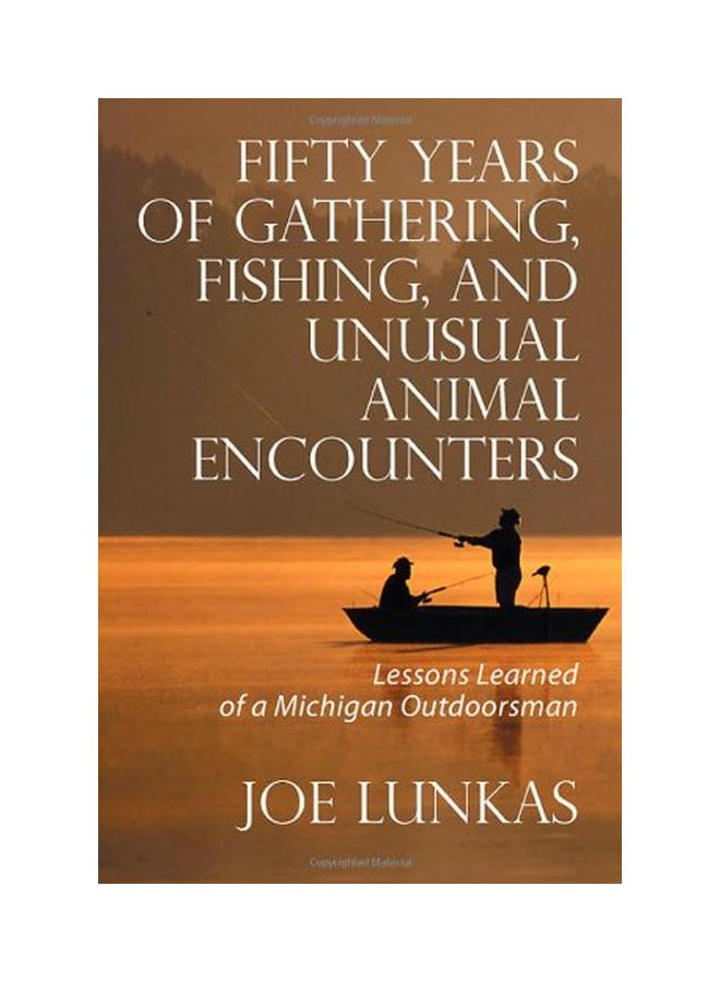 Fifty Years Of Gathering, Fishing, And Unusual Animal Encounters paperback english - 29 Apr 2013 - Image 1