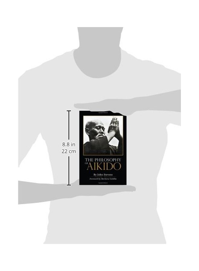 The Philosophy Of Aikido Paperback English by John Stevens - 28 Feb 2013 - v1550143086/N21099222A_3