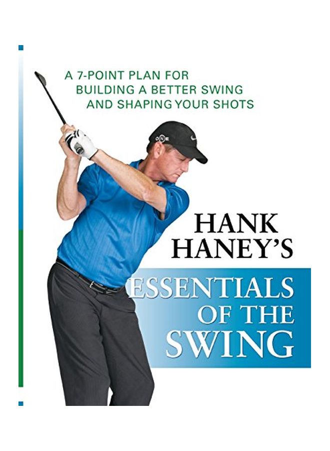 Hank Haney's Essentials Of The Swing Paperback English by Hank Haney - 01 Apr 2009  - Image 1