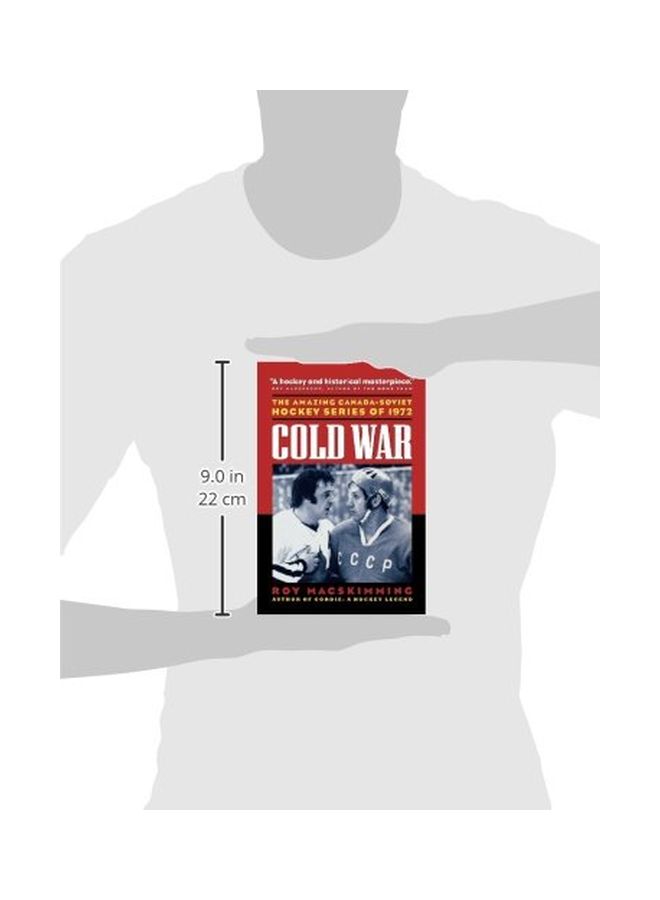Cold War: The Amazing Canada-Soviet Hockey Series Of 1972 paperback english - 01 Sep 1997  - Image 3