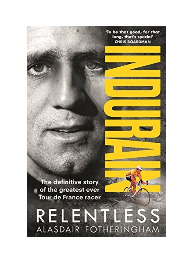 Indurain : The Definitive Story Of The Greatest Ever Tour De France Racer paperback english - 25 Jul 2017 - Image 1