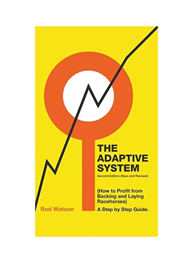 The Adaptive System: How To Profit From Backing And Laying Racehorses hardcover english - 13 Dec 2017  - Image 1