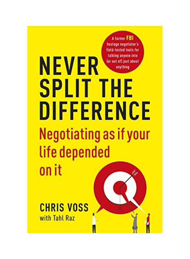 Never Split The Difference Paperback English by Voss, Chris|Raz, Tahl - 23 Mar 2017  - Image 1