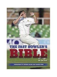The Fast Bowler's Bible Paperback English by Ian Pont - 1 May 2006