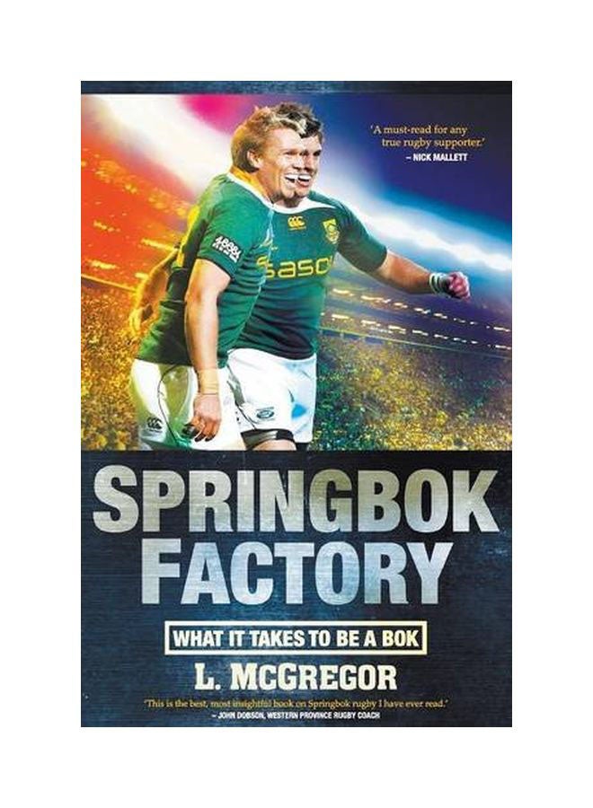Springbok Factory: What It Takes To Be A Bok paperback english - 2 Aug 2013  - Image 1