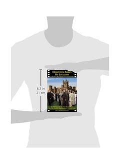 Downton Abbey On Location Paperback English by Sperati, J. P.|Schreiner, Sabine - 1 May 2017  - Image 3
