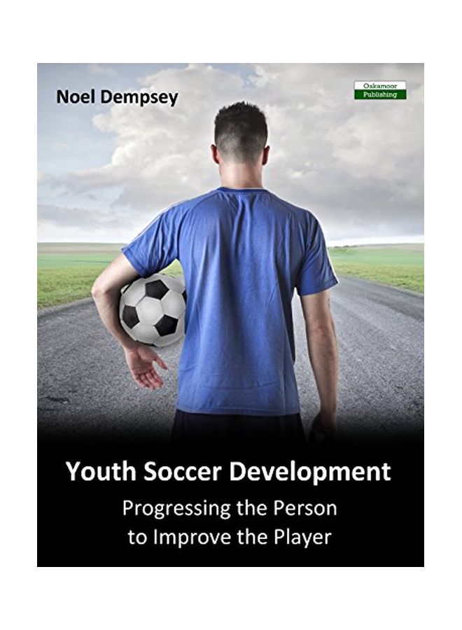 Youth Soccer Development: Progressing The Person To Improve The Player paperback english - 26 Oct 2015  - Image 1