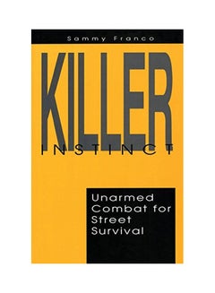 Killer Instinct: Unarmed Combat For Street Survival paperback english - 19 Oct 2017 - v1550143372/N21099801A_1