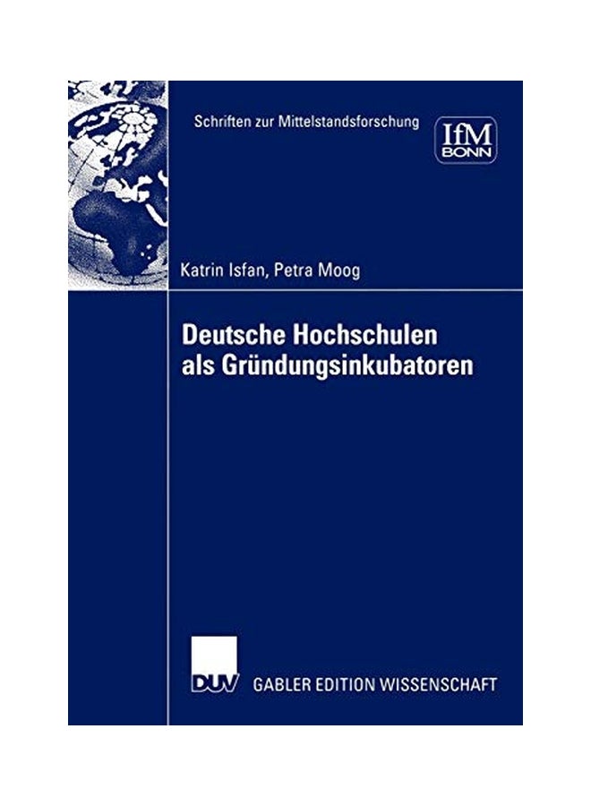 Deutsche Hochschulen Als Grundungsinkubatoren paperback german - 30 Jul 2003  - Image 1
