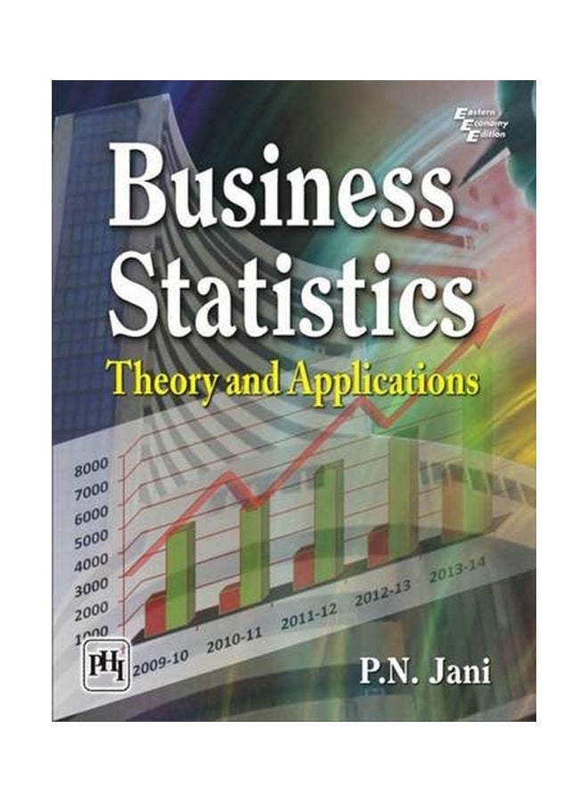Business Statistics: Theory And Applications Paperback English by P.N.Jani - 30 Oct 2014 