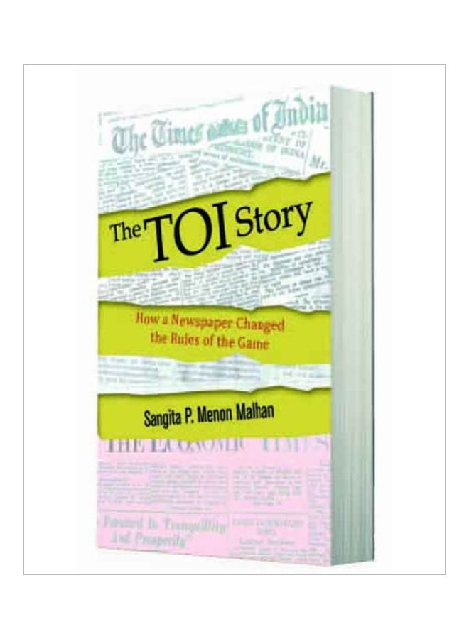 The TOI Story: How A Newspaper Changed The Rules Of The Game paperback english - 1-Jul-13 