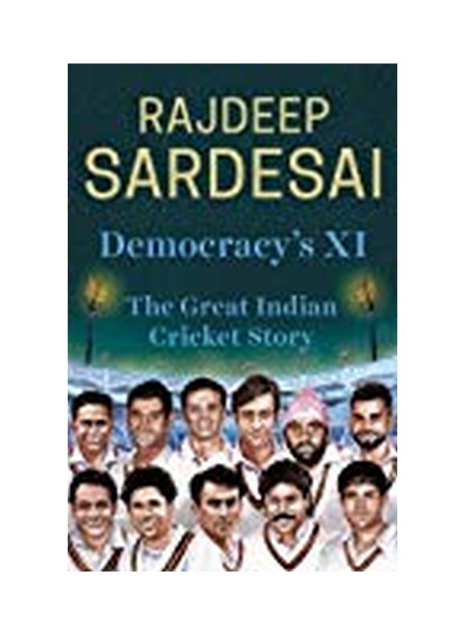 Democracy's XI: The Great Indian Cricket Story Paperback English by Sardesai, Rajdeep - 1-Sep-17  - Image 2