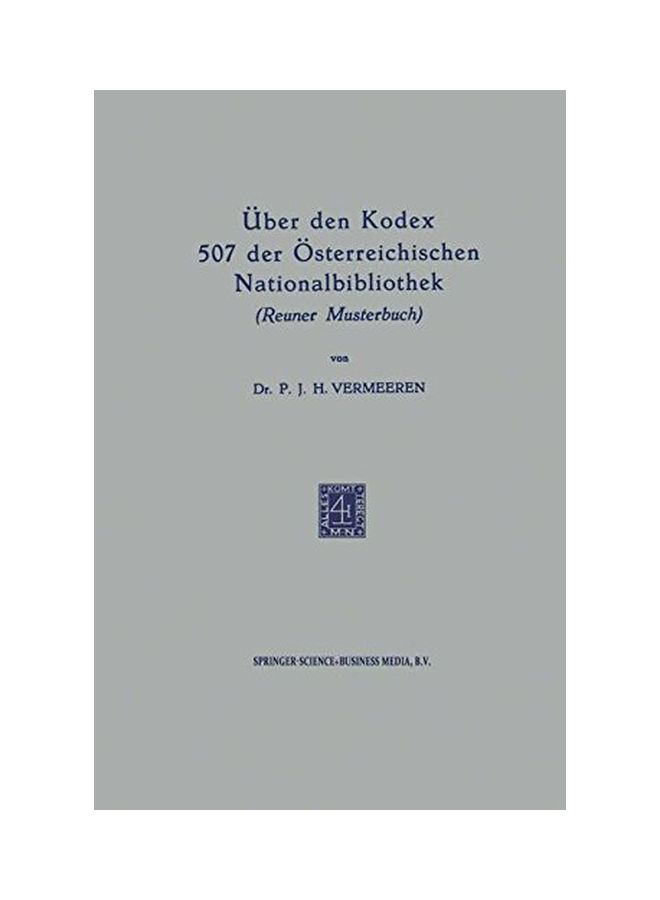 Uber Den Kodex 507 Der Sterreichischen Nationalbibliothek(Reuner Musterbuch) paperback german - 1-Jan-56