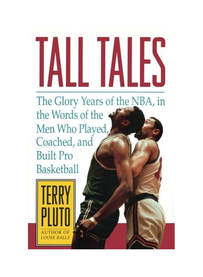 Tall Tales: The Glory Years Of The NBA, In The Words Of The Men Who Played, Coached, And Built Pro Basketball paperback english - 18-May-13  - Image 1