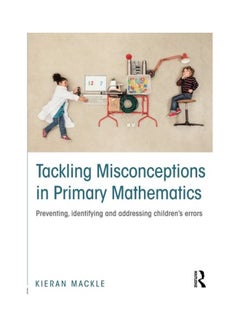 Tackling Misconceptions In Primary Mathematics paperback english - 23 Sep 2016  - Image 1