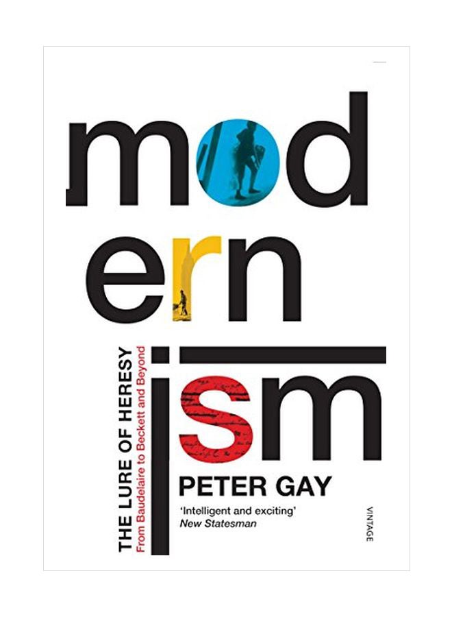 Modernism: The Lure of Heresy Paperback English by Peter Gay - 03 Dec 2009  - Image 1