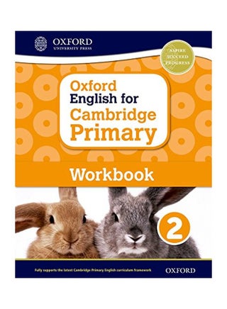 Oxford English For Cambridge Primary: Workbook 2 Paperback English by Sarah Snashall - 31 Dec 2015 - v1550555529/N21097153A_1