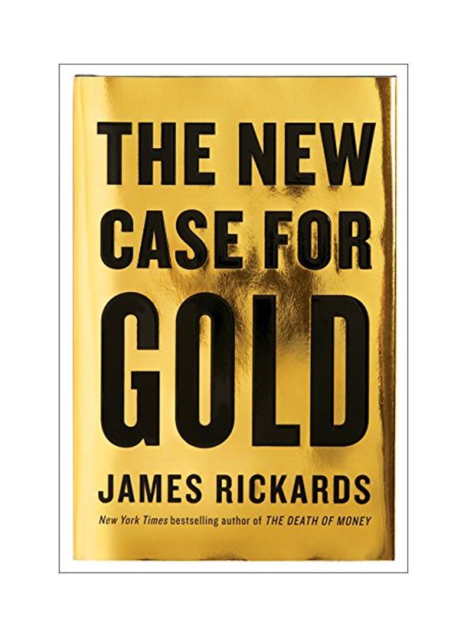The New Case For Gold Hardcover English by James Rickards - 28 Jun 2016  - Image 1