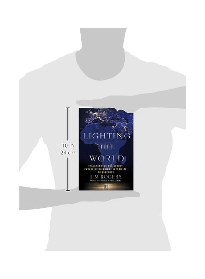 Lighting The World: Transforming Our Energy Future By Bringing Electricity To Everyone paperback english - 26 Aug 2015  - Image 2