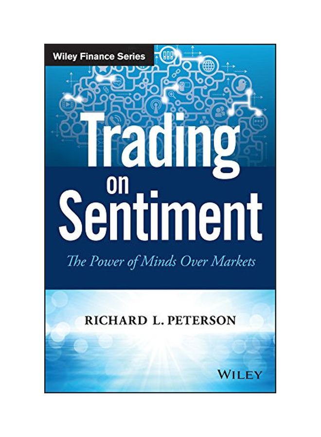 Trading On Sentiment: The Power Of Minds Over Markets Hardcover English by Richard L. Peterson - 21 Mar 2016  - Image 1