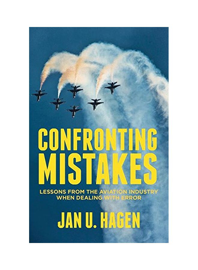 Confronting Mistakes: Lessons From The Aviation Industry When Dealing With Error paperback english - 05 Sep 2013  - Image 1