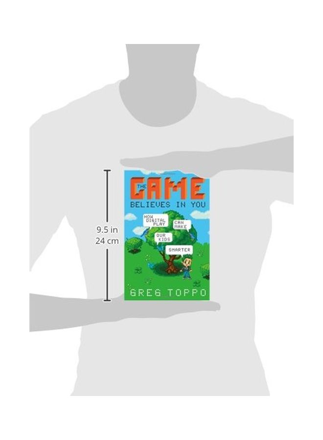 null - The Game Believes In You: How Digital Play Can Make Our Kids Smarter paperback english - 01 May 2015 - Image 1
