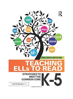 Teaching ELLs To Read: Strategies To Meet The Common Core - K-5 Paperback English by Paul Boyd-Batstone - 02 Jun 2015
