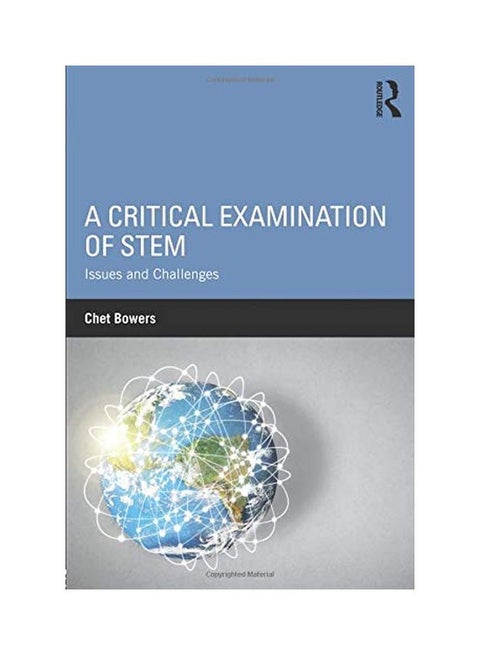 A Critical Examination Of STEM: Issues And Challenges paperback english - 24 May 2016