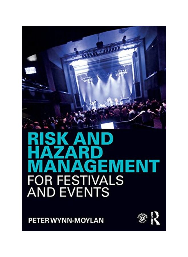 Risk And Hazard Management For Festivals And Events Paperback English by Peter Wynn-Moylan - 20 Sep 2017 - Image 1