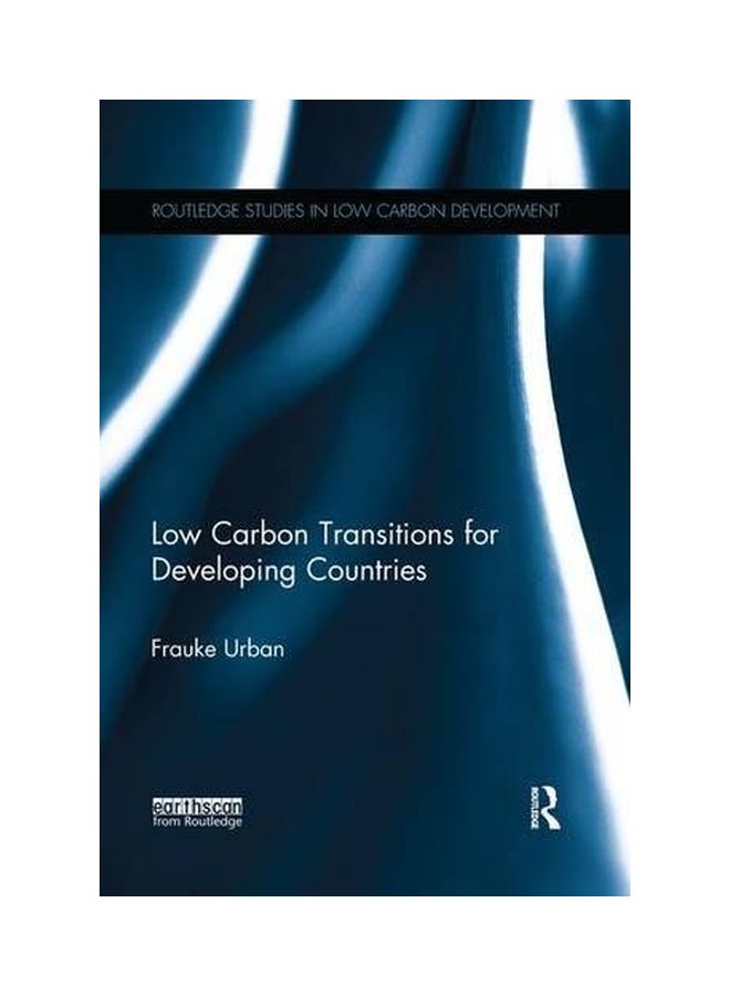 Low Carbon Transitions For Developing Countries Paperback English by Frauke Urban - 09 May 2016  - Image 1
