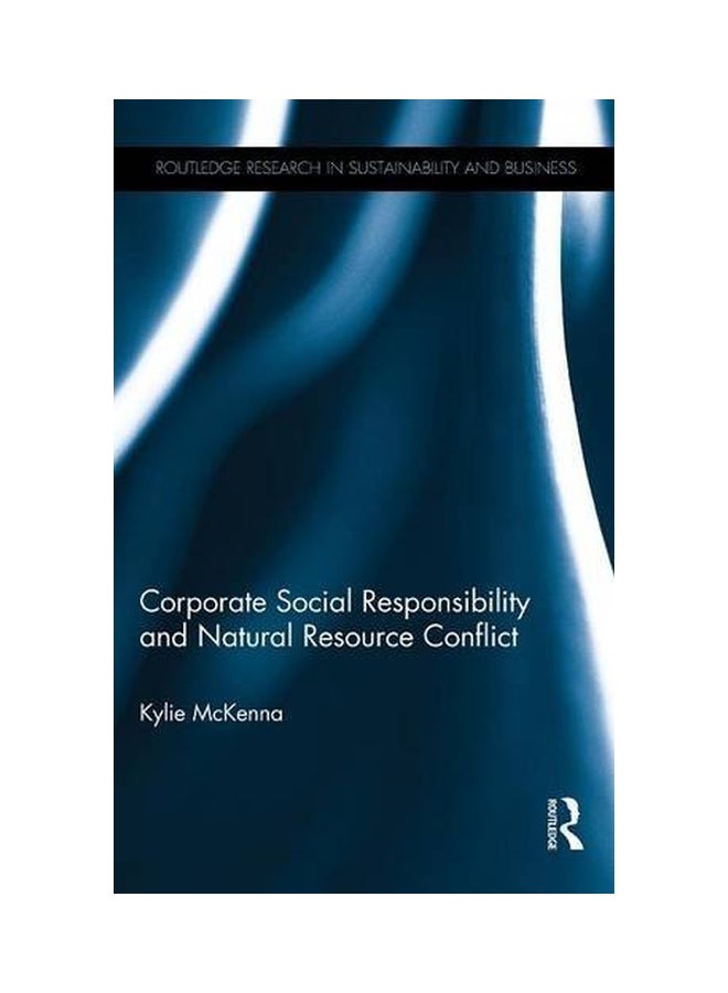 Corporate Social Responsibility And Natural Resource Conflict hardcover english - 17 Nov 2015  - Image 1