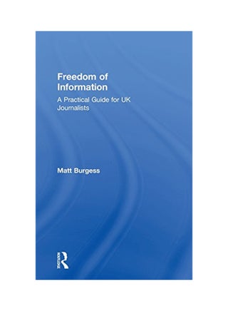 Freedom Of Information: A Practical Guide For UK Journalists paperback english - 15 Jun 2015 - v1550556372/N21107270A_1