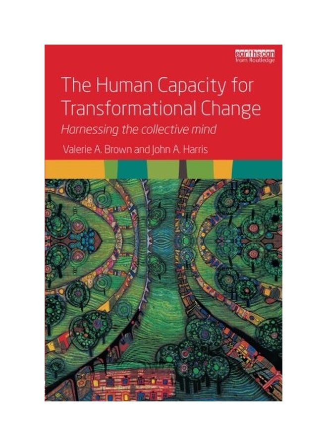 The Human Capacity For Transformational Change: Harnessing The Collective Mind paperback english - 28 Apr 2014 - Image 1