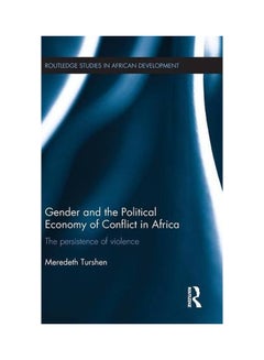 Gender And The Political Economy Of Conflict In Africa Hardcover English by Meredeth Turshen - 09 Feb 2016