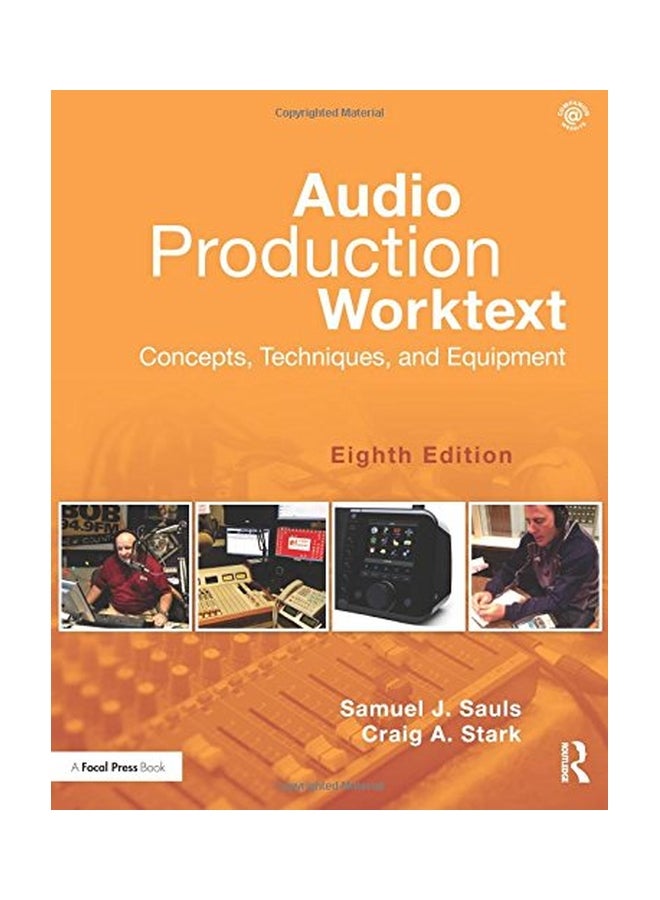 Audio Production Worktext: Concepts, Techniques, And Equipment Paperback English by Samuel J. Sauls - 26 Feb 2016  - Image 1