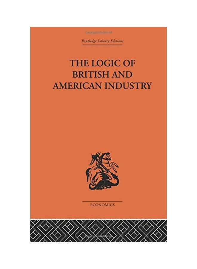 The Logic Of British And American Industry paperback english - 24 Dec 2014  - Image 1