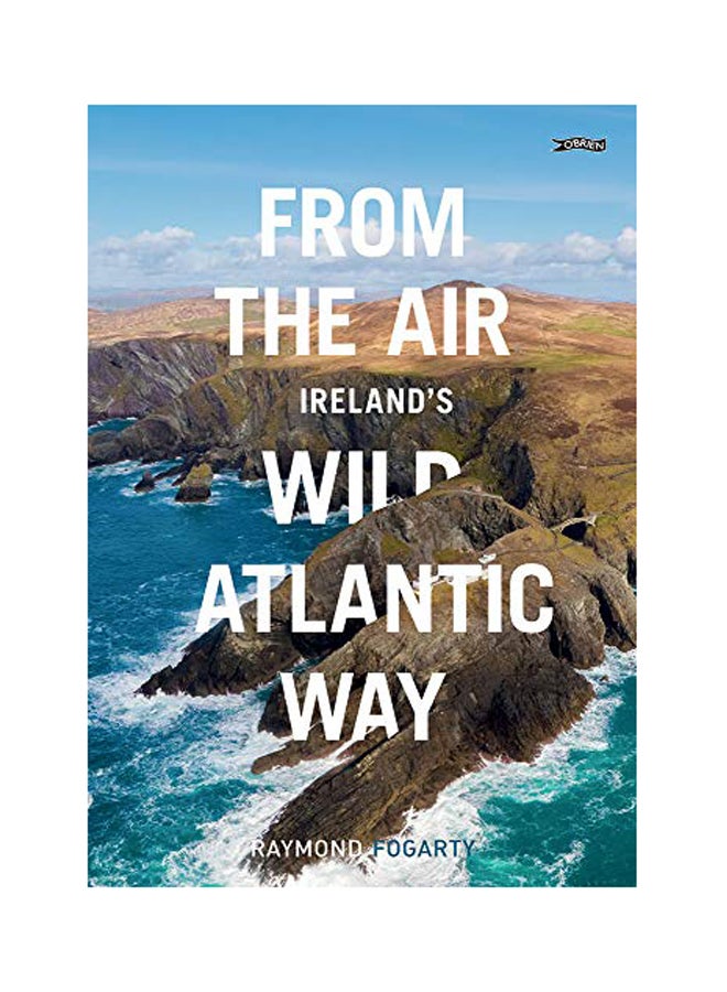 From The Air - Ireland's Wild Atlantic Way Paperback English by Raymond Fogarty - 2019