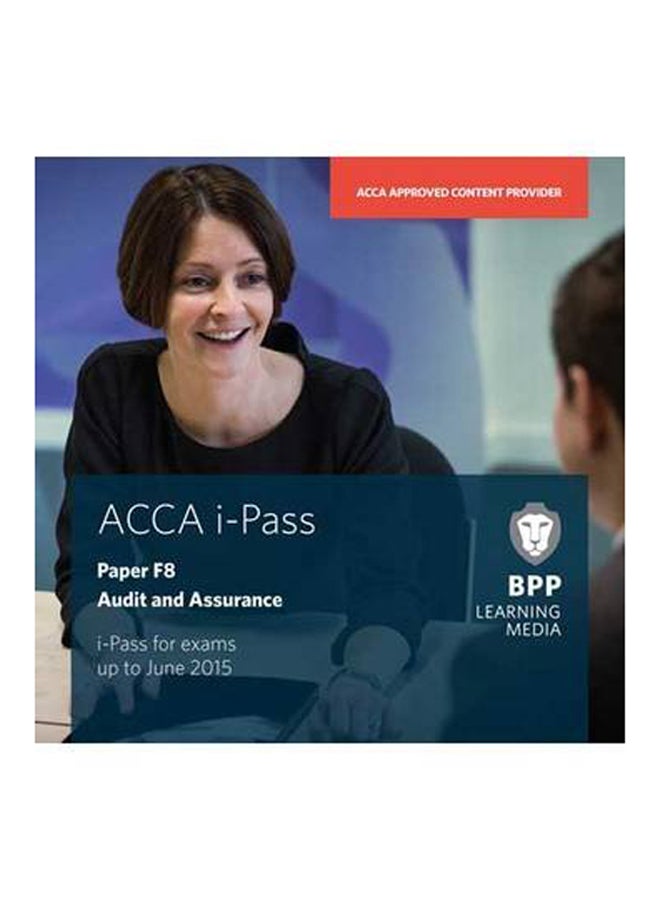 ACCA F8 Audit And Assurance: Ipass Hardcover English by BPP Learning Media - 2014