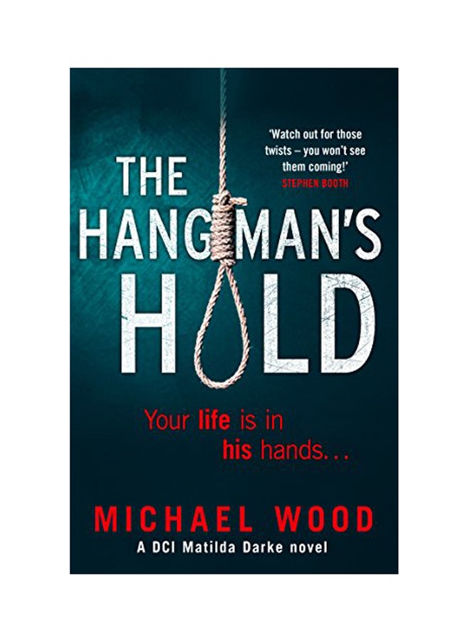The Hangman's Hold: Your Life Is In His Hands Paperback English by Michael Wood - 2018 