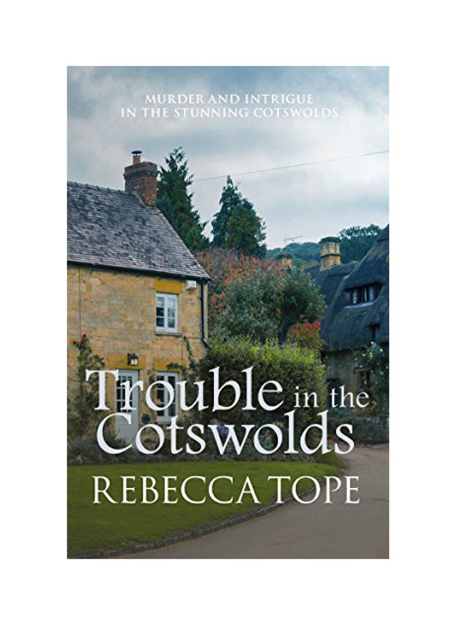 Trouble In The Cotswolds Paperback English by Rebecca Tope - 2017