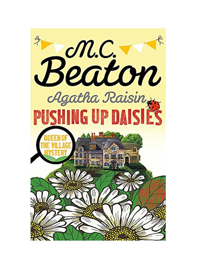Agatha Raisin: Pushing Up Daisies Paperback English by M.C. Beaton - 2017 